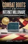 Combat Boots to Internet Millionaire cover