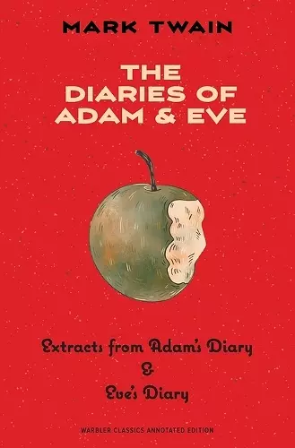 The Diaries of Adam & Eve (Warbler Classics Annotated Edition) cover