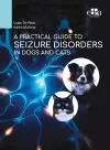 A Practical Guide to Seizure Disorders in Dogs and Cats cover