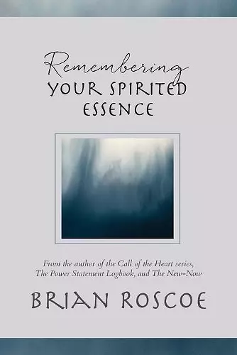 Remembering Your Spirited Essence cover