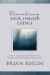 Remembering Your Spirited Essence cover