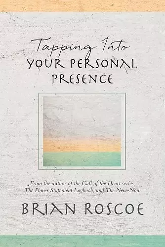 Tapping Into Your Personal Presence cover