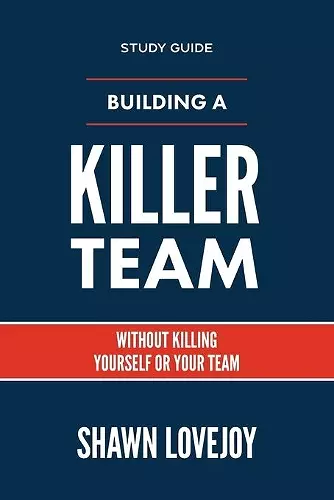 Building a Killer Team - Study Guide cover