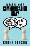 What Is Your Communication DNA cover