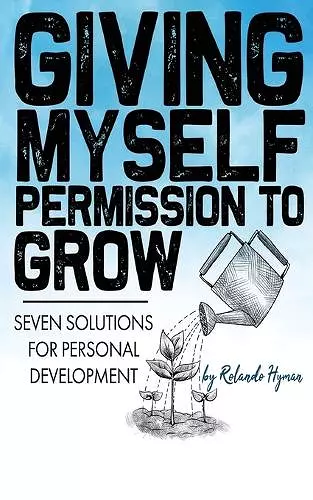 Giving Myself Permission to Grow cover