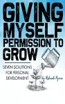 Giving Myself Permission to Grow cover