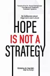 Hope Is Not A Strategy cover