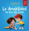 La amabilidad me hace m�s fuerte cover