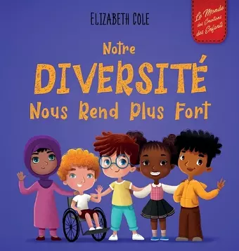 Notre Diversité Nous Rend Plus Fort cover