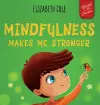 Mindfulness Makes Me Stronger cover