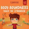 Body Boundaries Make Me Stronger cover