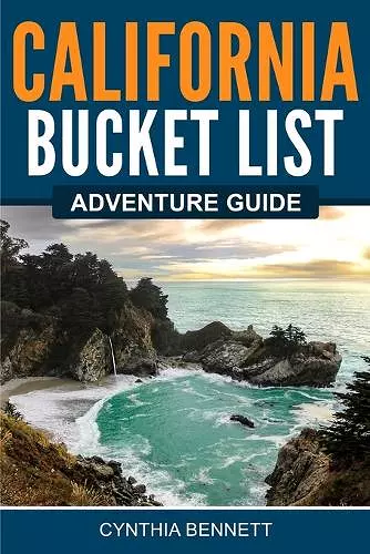 California Bucket List Adventure Guide cover