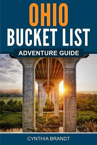 Ohio Bucket List Adventure Guide cover