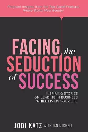 Facing the Seduction of Success cover