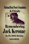 Remembering Jack Kerouac On his 100th Birthday 3-12-2022 cover
