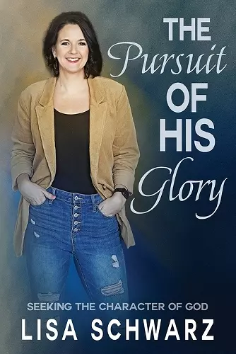 The Pursuit of His Glory cover