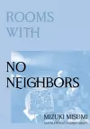 Rooms with No Neighbors cover