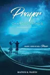 Prayer Changes Things cover