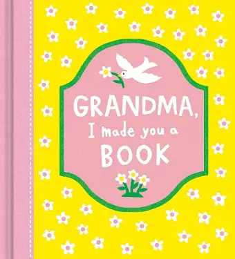 Grandma, I Made You a Book cover
