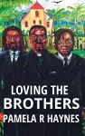 Loving the Brothers cover