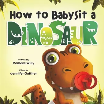 How to Babysit a Dinosaur cover