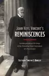 John Heyl Vincent's Reminiscences cover