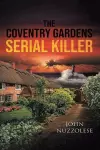 The Coventry Gardens Serial Killer cover