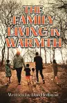 The Family Living in Warmth cover