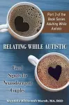 Relating While Autistic cover