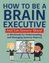 How to Be a Brain Executive cover