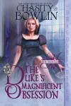 The Duke's Magnificent Obsession cover