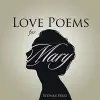 Love Poems for Mary cover
