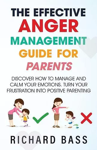 The Effective Anger Management Guide for Parents cover