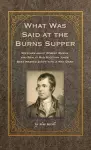 What Was Said at the Burns Supper cover