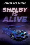 Shelby is Alive cover