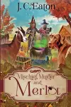 Mischief, Murder and Merlot cover
