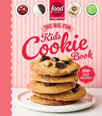 Food Network Magazine The Big, Fun Kids Cookie Book (Food Network Magazine's Kids Cookbooks) cover