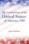 The Constitution of the United States of America, 1787 cover