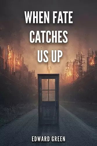 When Fate Catches Us Up cover