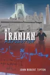 My Iranian Revolution cover