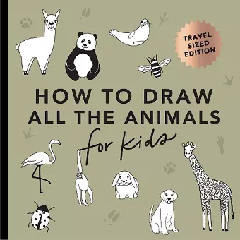 All the Animals: How to Draw Books for Kids with Dogs, Cats, Lions, Dolphins, and More (Stocking Stuffers for kids)(Mini) cover