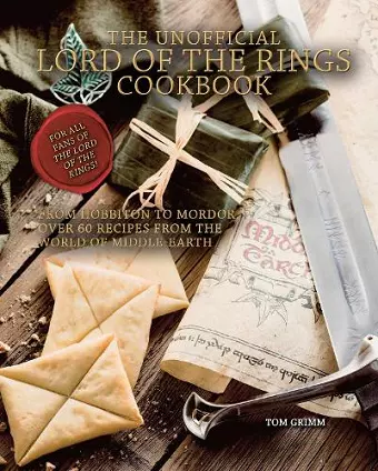 The Unofficial Lord of the Rings Cookbook cover