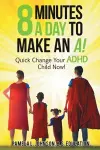 8 Minutes a Day to Make an A! cover