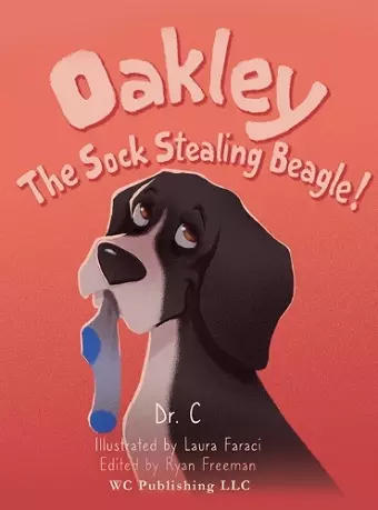 Oakley the Sock Stealing Beagle! cover