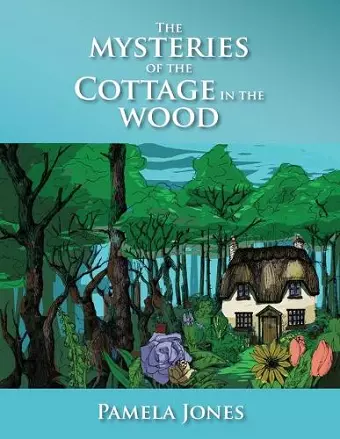 The Mysteries Of The Cottage In The Woods cover