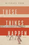 These Things Happen cover