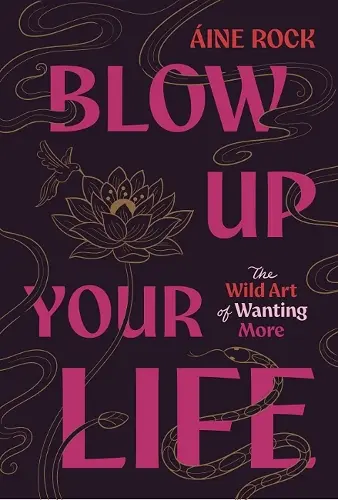 Blow Up Your Life cover