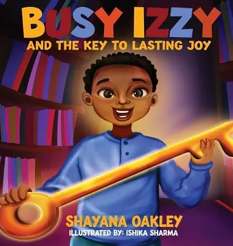 Busy Izzy and the Key to Lasting Joy cover