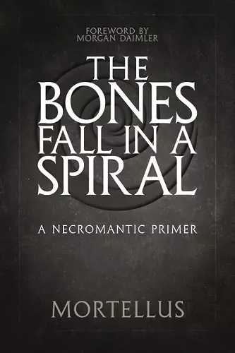 The Bones Fall Ina Spiral cover