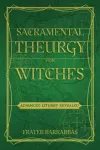 Sacramental Theurgy for Witches cover